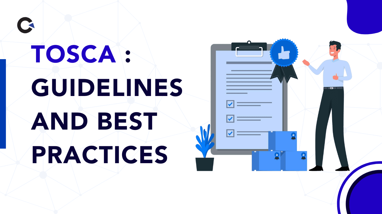 Tosca: Guidelines and Best Practices